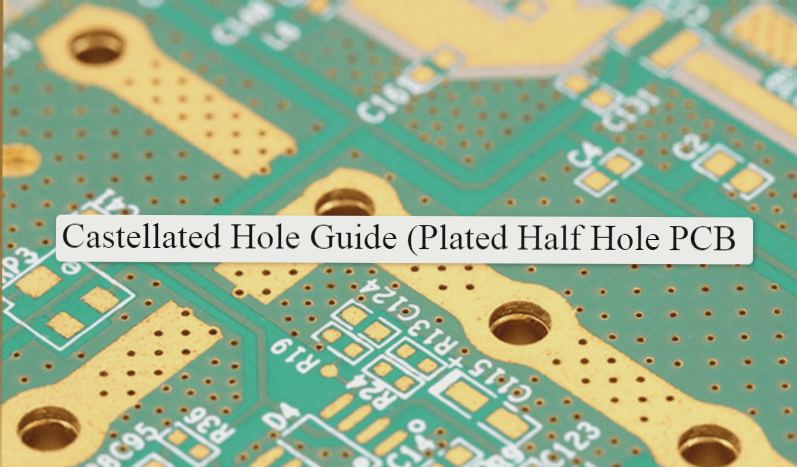 Castellated PCB - Castellated Holes on a PCB - Its type Specification Applications castellation pcb