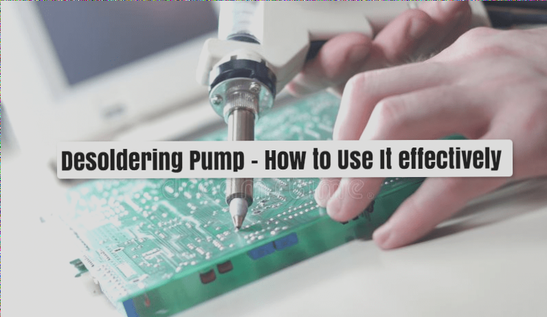 Guide on Utilizing a Desoldering Pump: Advantages and Drawbacks