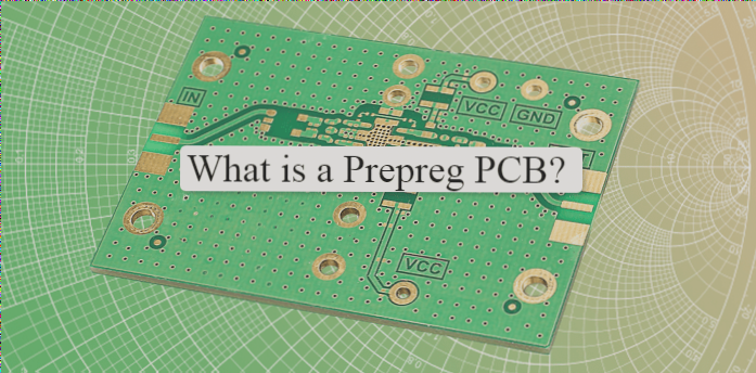 Understanding Prepreg in PCBs – WellCircuits