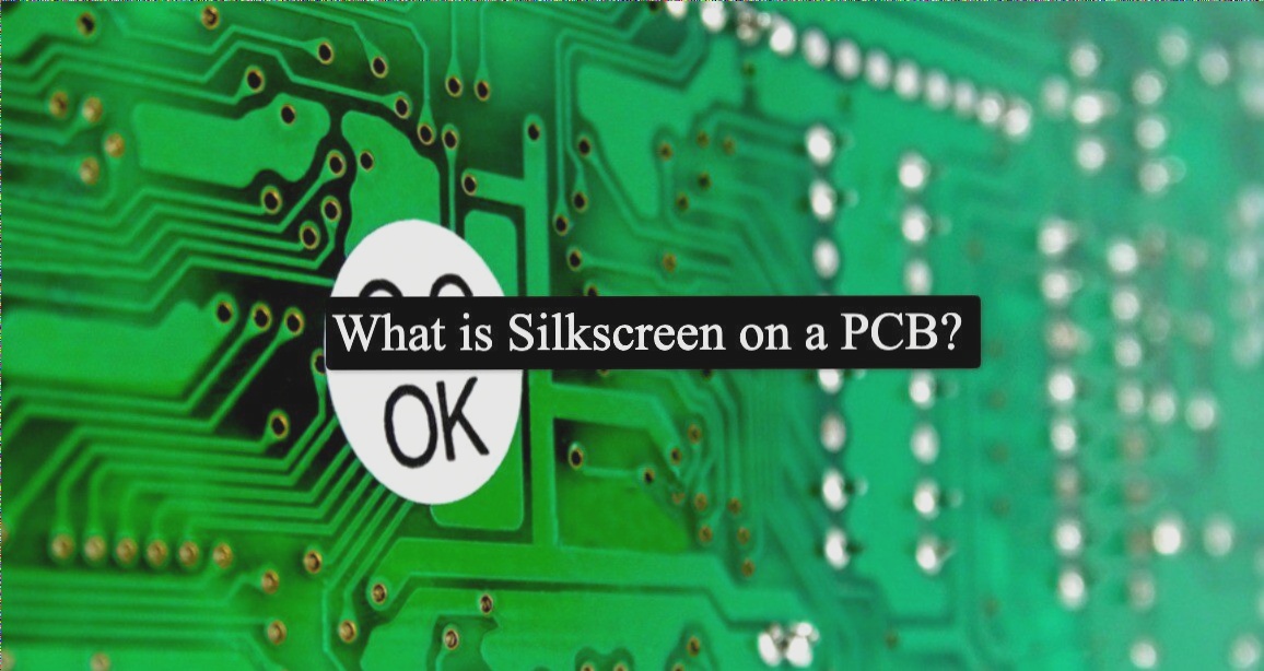 What is Silkscreen on a PCB? – WellCircuits Electronics Services